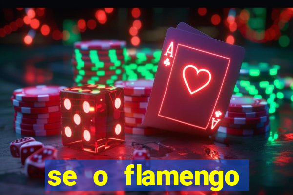 se o flamengo perder hoje o que acontece